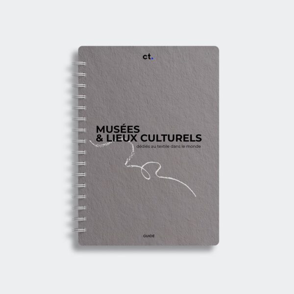 Guide des Musées et Lieux Culturels dédiés au textile dans le monde