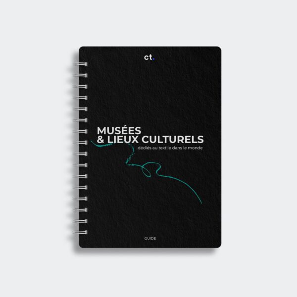 Guide des Musées et Lieux Culturels dédiés au textile dans le monde